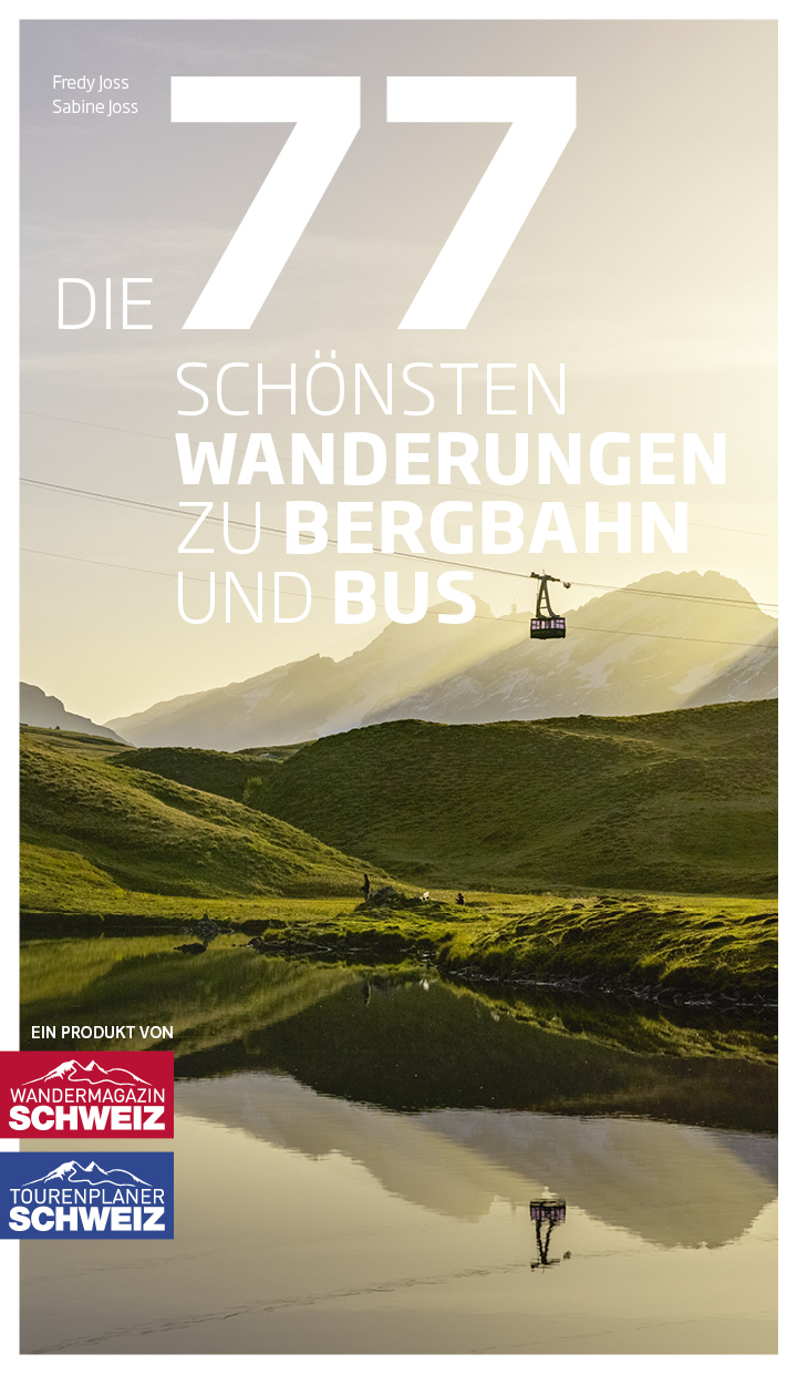 Die 77 schönsten Wanderungen zu Bergbahn und Bus