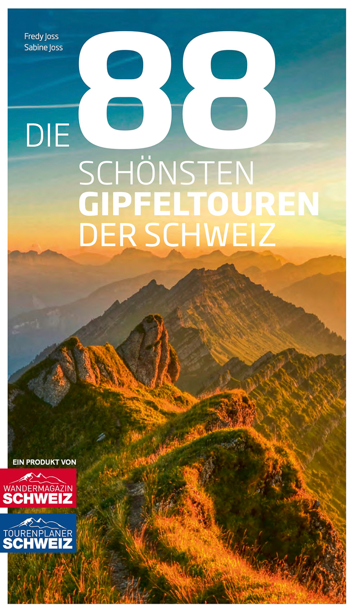 Die 88 schönsten Gipfeltouren der Schweiz