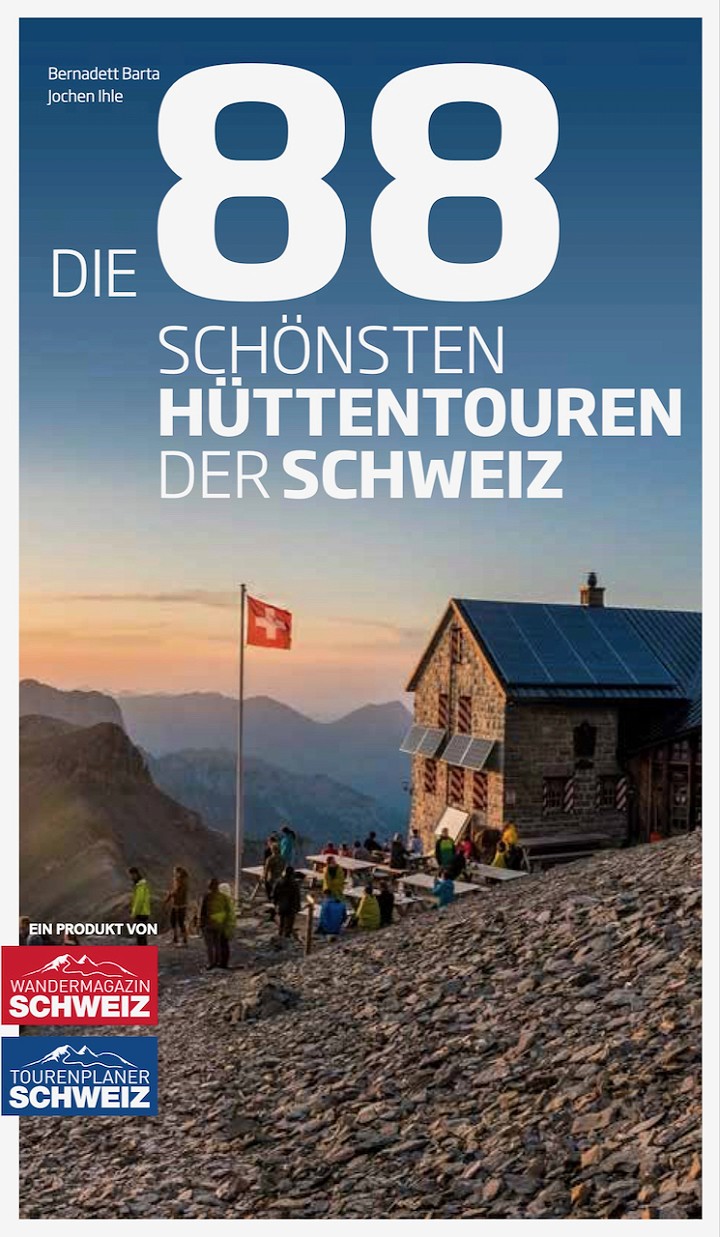 DIE 88 SCHÖNSTEN HÜTTENTOUREN DER SCHWEIZ