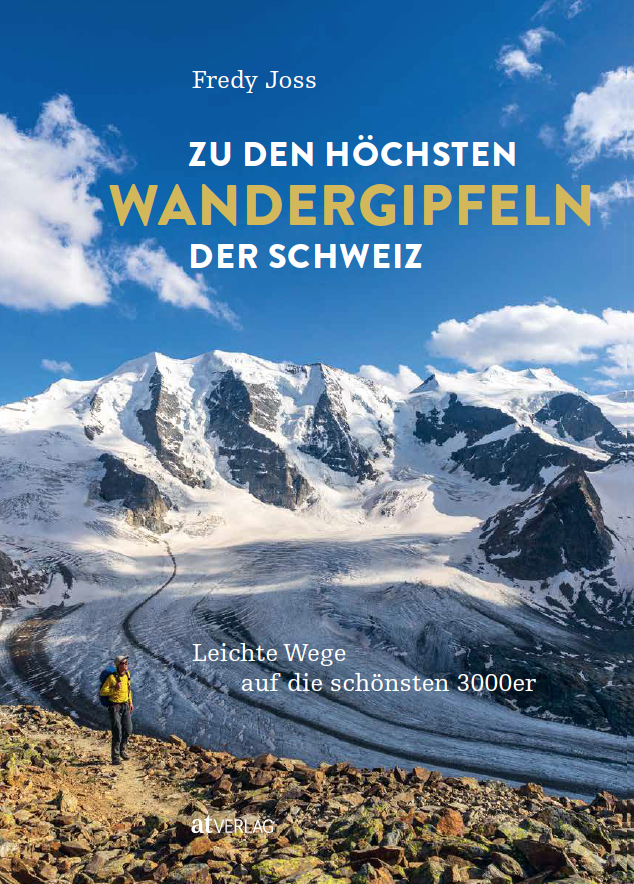 Zu den höchsten Wandergipfeln der Schweiz – Leichte Wege auf die schönsten 3000er