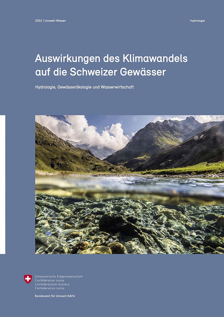 Auswirkungen des Klimawandels auf die Schweizer Gewässer – Hydrologie, Gewässerökologie und Wasserwirtschaft